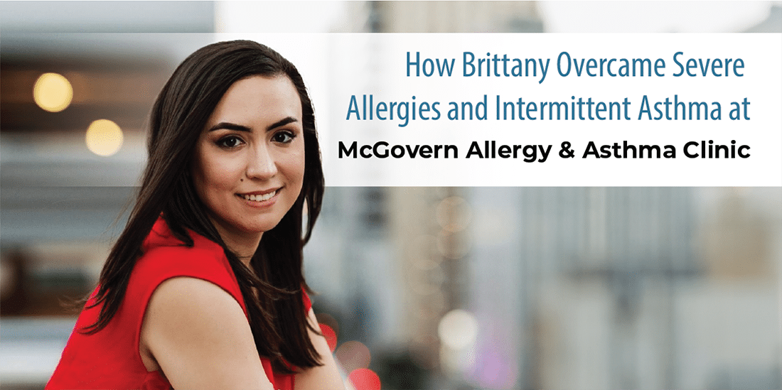 Brittany’s Real Life Struggle and Success with Severe Allergies and Intermittent Asthma